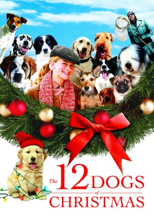 The 12 Dogs of Christmas (2005) – Christmas Movies on TV - 2023 Holiday  Schedule - Christmas Movie Database