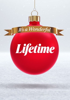 Lifetime's annual "It's A Wonderful Lifetime" programming event begins November 12th - Christmas TV News