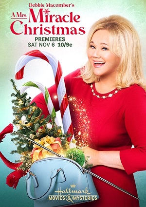 Debbie Macomber’s A Mrs. Miracle Christmas (2021)