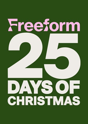 The 25 Days of Christmas returns to Freeform December 1st